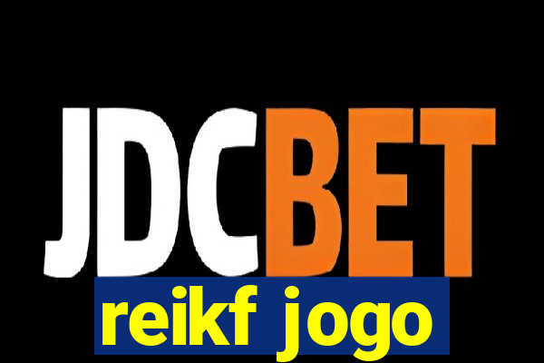 reikf jogo